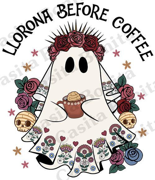 Llorona Before Coffee T-Shirt - Casita Bonita Creations